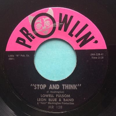 Lowell Fulsom,  Leon Blue & Band - Stop And Think - Prowlin' - Ex-