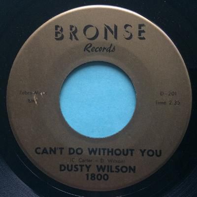 Dusty Wilson - Can't do without you - Bronse - Ex