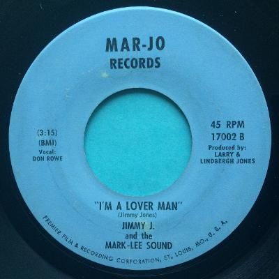 Jimmy J. and the Mark-Lee Sound - I'm a lover man - Mar-Jo - VG+