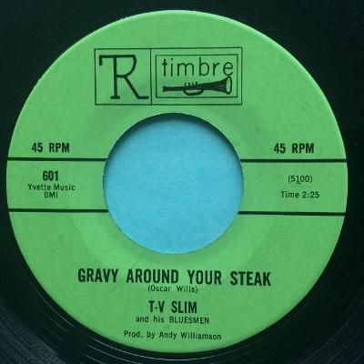 T-V Slim - Gravy around your steak - Timbre - Ex