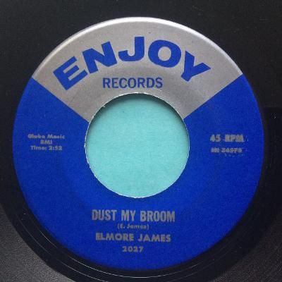 Elmore James - Dust my broom b/w Everyday I have the blues - Enjoy - Ex