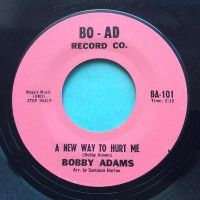 Bobby Adams - A new way to hurt me - Bo-Ad - VG+