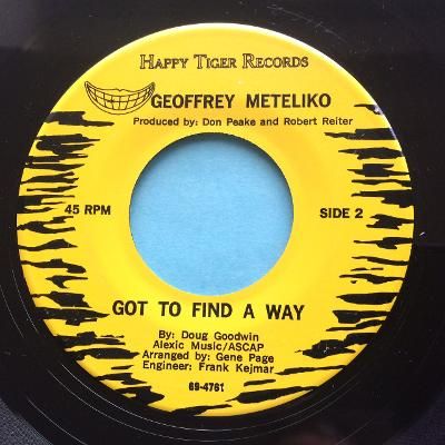 Geoffrey Meteliko - Got to find a way - Happy Tiger - Ex
