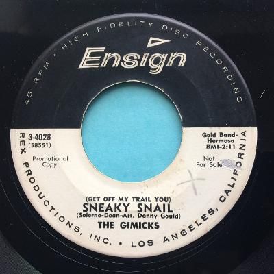 Gimicks - Sneaky Snail b/w Naughty Rooster - Ensign promo - Ex- (swol)