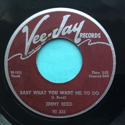 Jimmy Reed - Baby what you want me to do - Vee-Jay - VG+