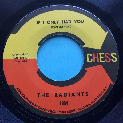 Radiants - If I only had you b/w Voice your choice - Chess  - Ex