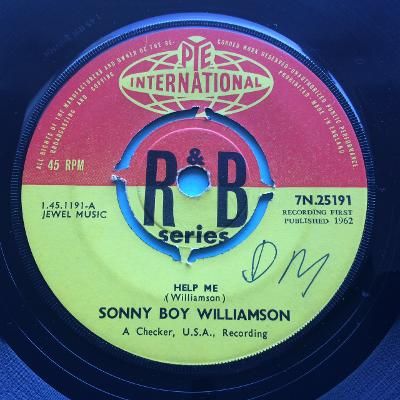 Sonny Boy Williamson - Help me b/w Bye Bye Bird - U.K. Pye International R&B Series - VG+ (wol)