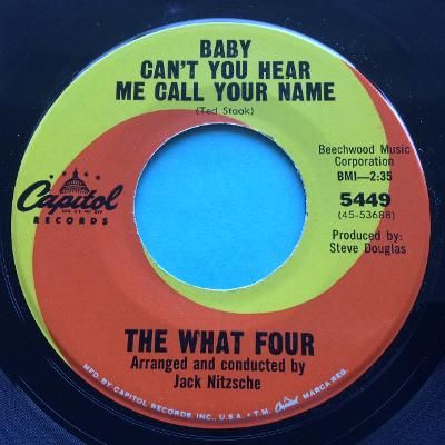 The What Four - Baby can't you hear me call your name b/w Anything for a la