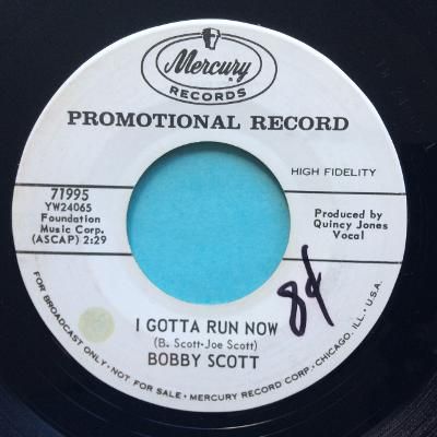 Bobby Scott - I gotta run now - Mercury promo - Ex- (swol)