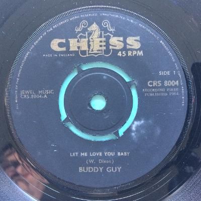 Buddy Guy - Let me love you baby - U.K. Chess - Ex-