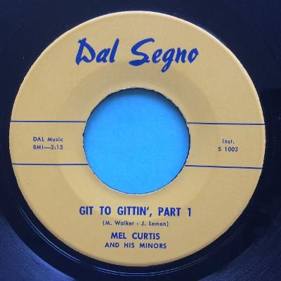 Mel Curtis and his Minors - Git to gittin' - Dal Segno - Ex