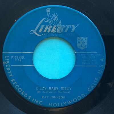 Ray Johnson - Dizzy dizzy baby b/w Can't stop lovin' you - Liberty - Ex- 