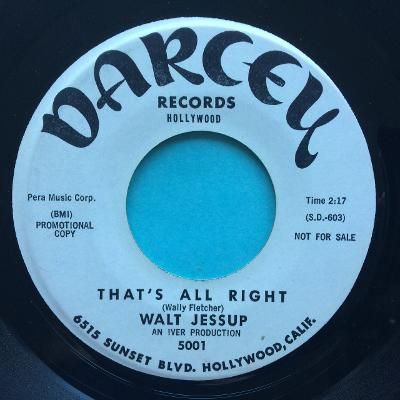 Walt Jessup - That's all right - Darcey promo - Ex