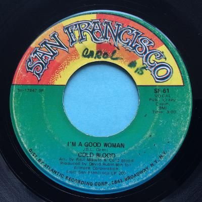 Cold Blood - I'm a good woman - San Francisco - VG+ (swol)