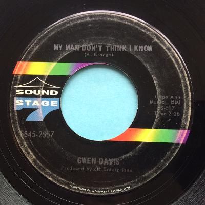 Gwen Davis - My man don't think I know b/w I can't take your part time baby - SS7 - VG+ (label wear)