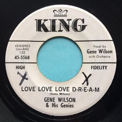 Gene Wilson & his Genies - Love Love Love D-R-E-A-M - King promo - Ex- (xol)
