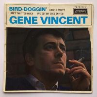 Gene Vincent - Bird-Doggin' / Ain't that too much / I've got my eyes on you - London (French E.P + pic sleeve) - VG+