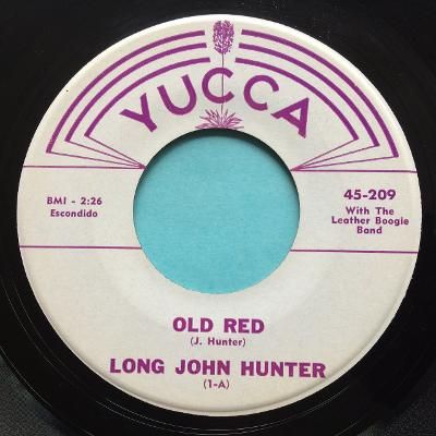 Long John Hunter - Old Red b/w It's your thing - Yucca - Ex