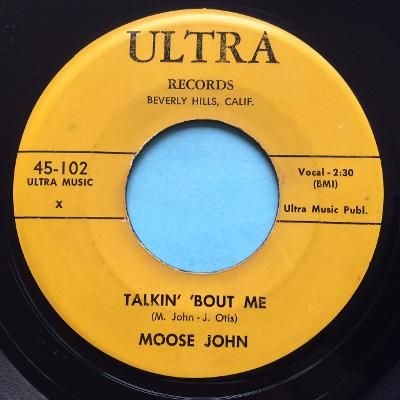 Moose John - Talkin' 'bout me b/w Wrong doin' woman - Ultra - VG+