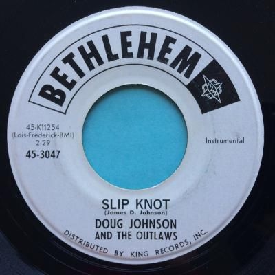 Doug Johnson - Slip Knot b/w Quick Sand - Bethlehem - Ex-