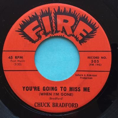 Chuck Bradford - You're going to miss me - Fire - Ex-