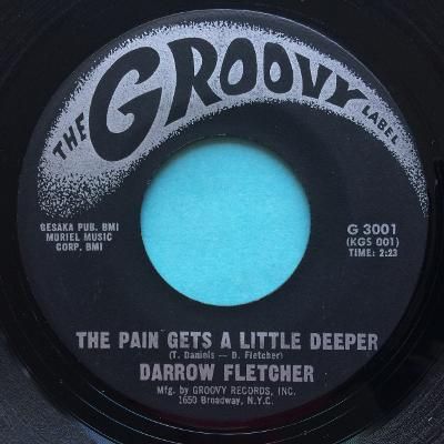 Darrow Fletcher - The pain gets a little deeper - Groovy - VG+