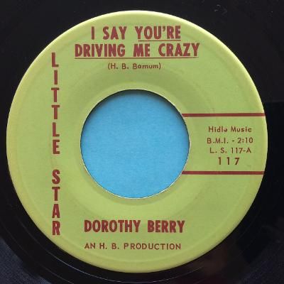 Dorothy Berry - I say you're driving me crazy - Little Star - Ex