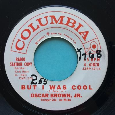 Oscar Brown - But I was cool b/w Dat dere - Columbia promo - Ex (wol)