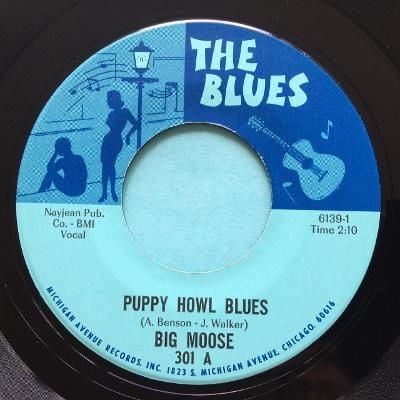 Big Moose - Puppy Howl Blues b/w Rambling Woman - The Blues - Ex-
