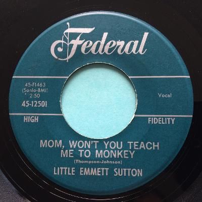 Little Emmett Sutton - Mom, won't you teach me to monkey - Federal - Ex
