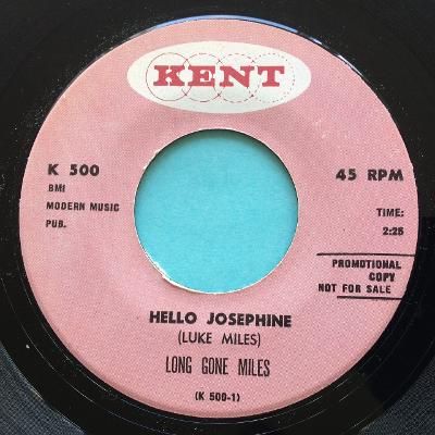 Long Gone Miles - Hello Josephine - Kent promo - Ex