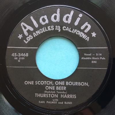 Thurston Harris - One scotch, one bourbon, one beer - Aladdin - VG+