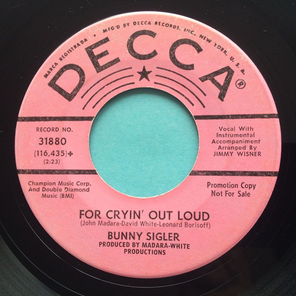 Bunny Sigler - For cryin' out loud - Decca promo - VG+ 