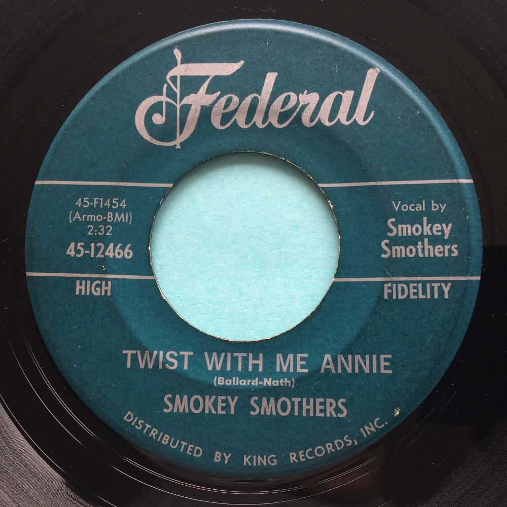 Smokey Smothers - Twist with me Annie - Federal - VG+