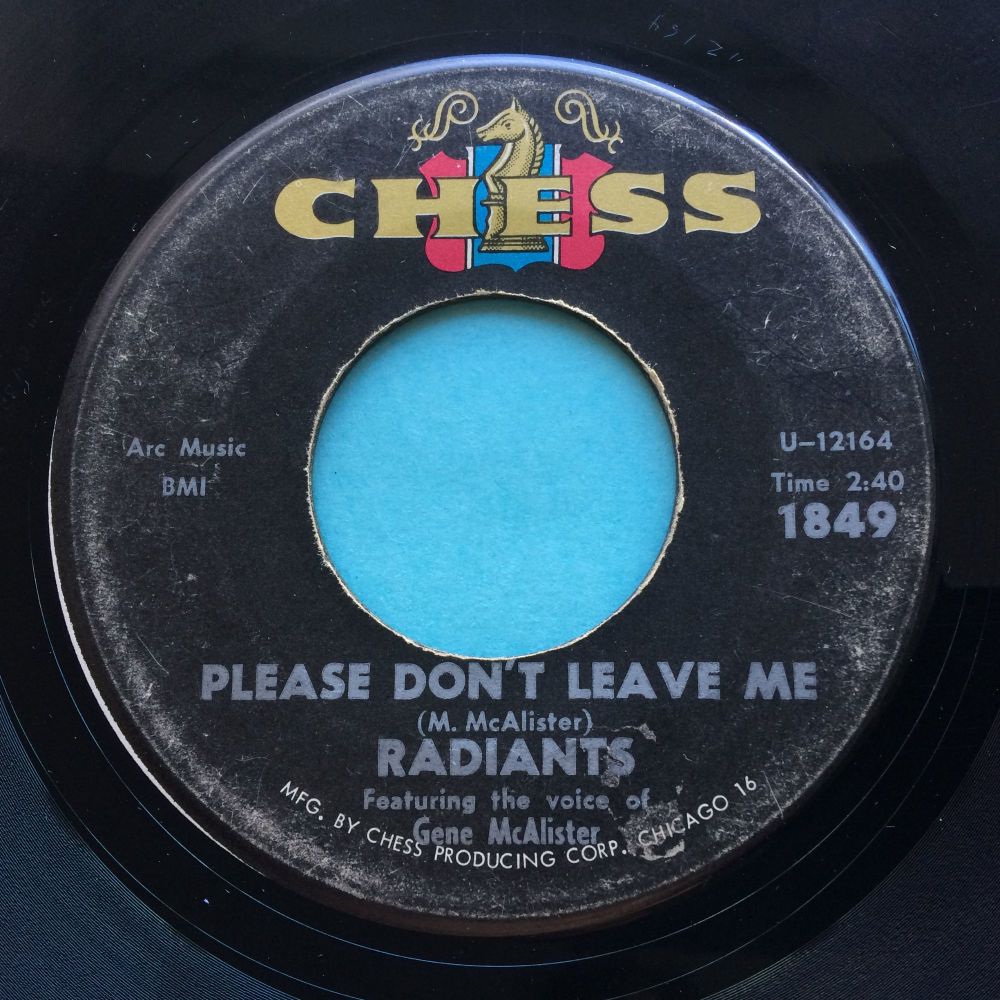 Radiants - Please don't leave me baby b/w Heartbreak Society - Chess - VG+ 