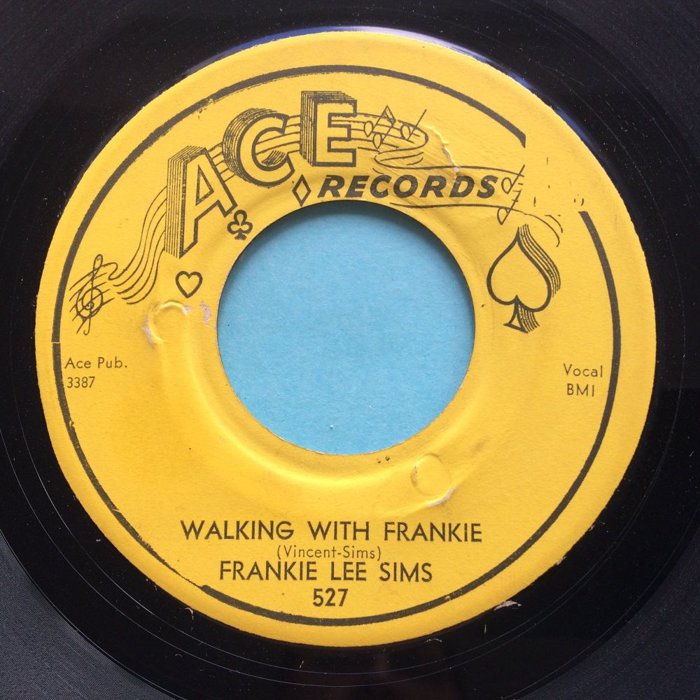 Frankie Lee Sims - Walking with Frankie b/w Hey little girl - Ace - VG+