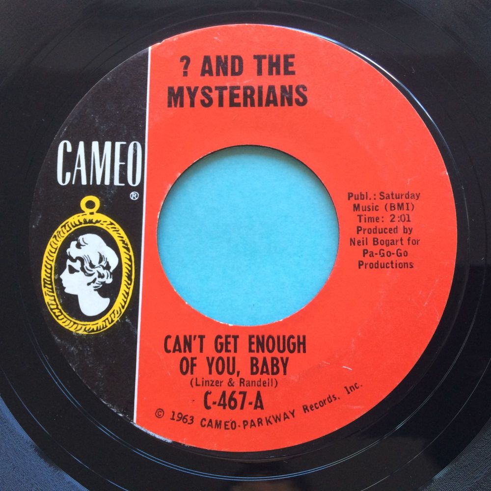 Question Mark - ? and the Mysterians - Can't get enough of you baby b/w Smokes - Cameo - Ex-