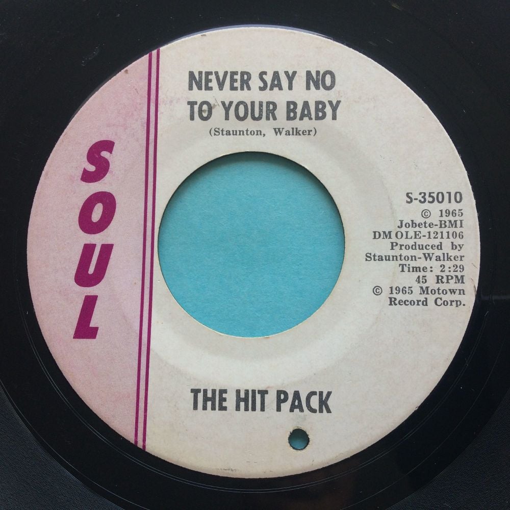 The Hit Pack - Never say no to your baby b/w Let's dance - Soul - VG+