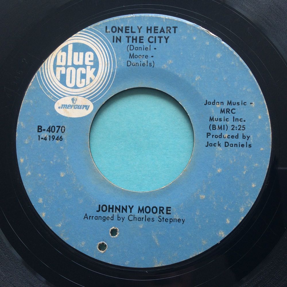 Johnny Moore - Lonely heart in the city b/w That's what you said - Blue Roc