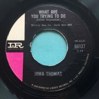 Irma Thomas - What are you trying to do - Imperial - Ex-
