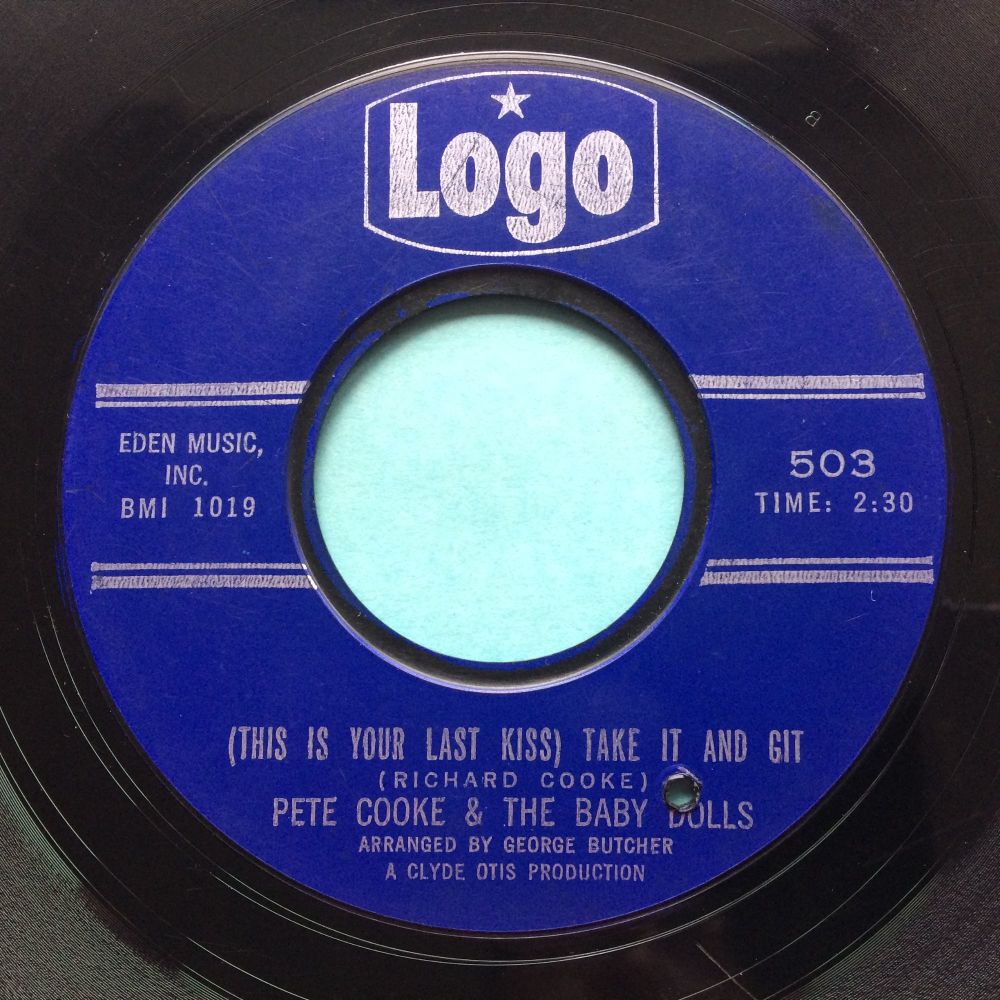 Pete Cooke and the Baby Dolls - (This is your last kiss) Take it and git - Logo - VG+