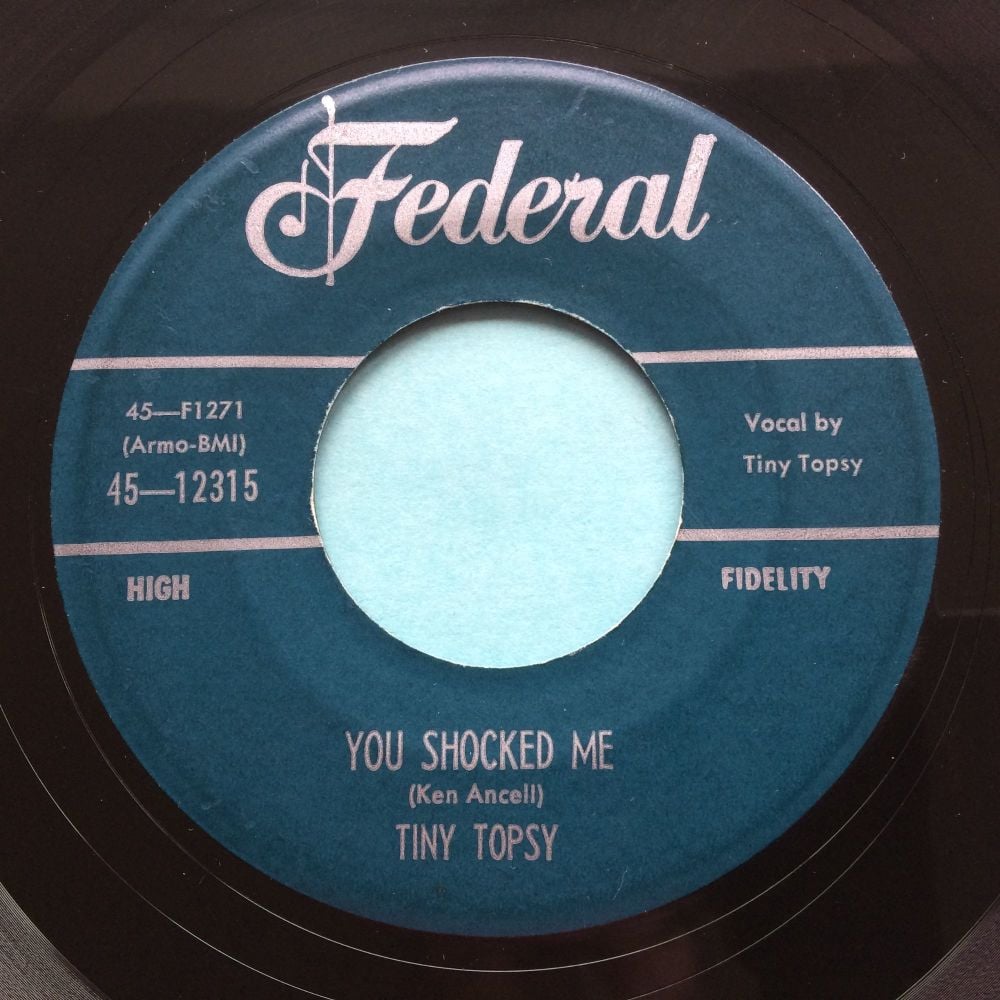 Tiny Topsy - You shocked me - Federal - Ex