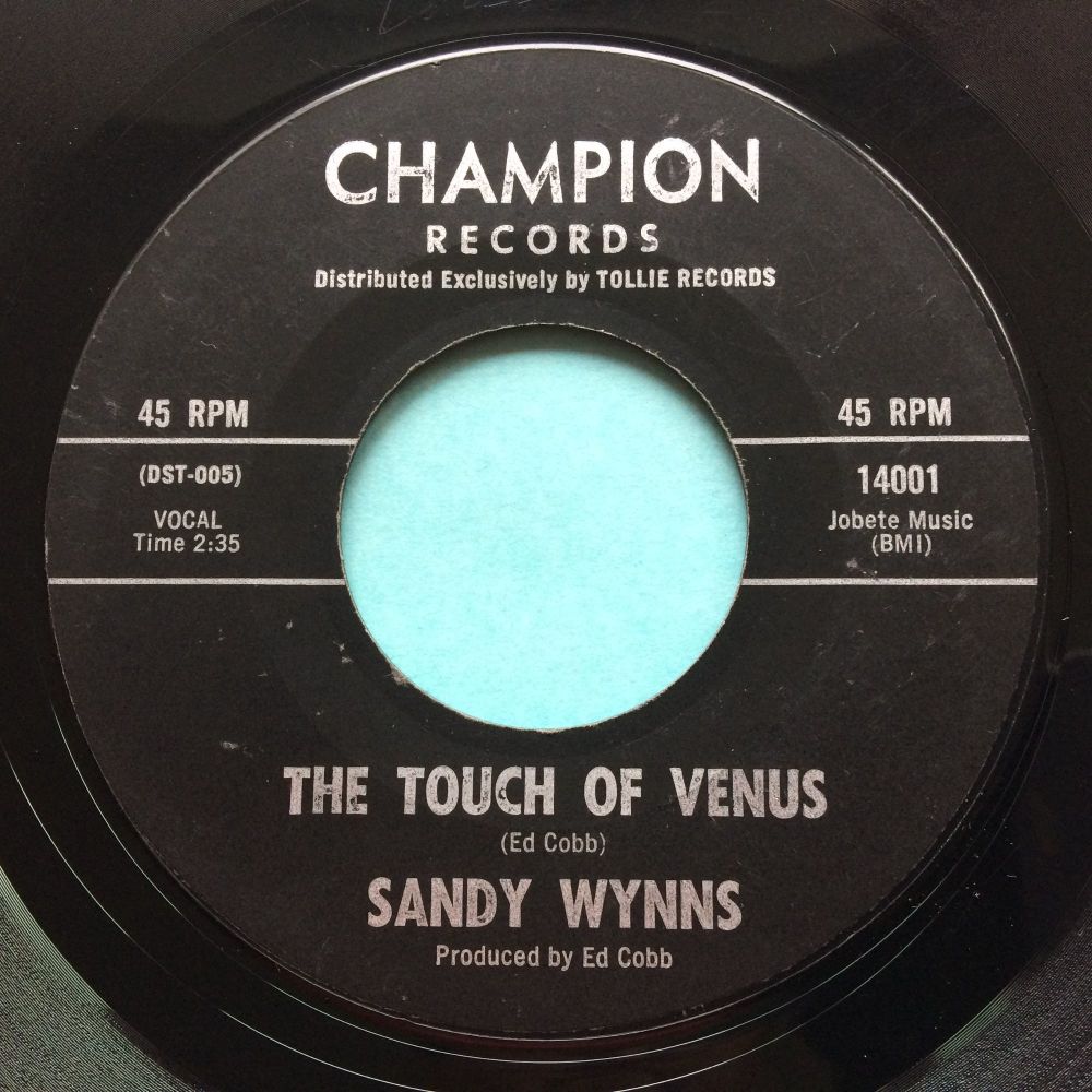 Sandy Wynns - Touch of Venus b/w A lover's quarrel - Champion - Ex