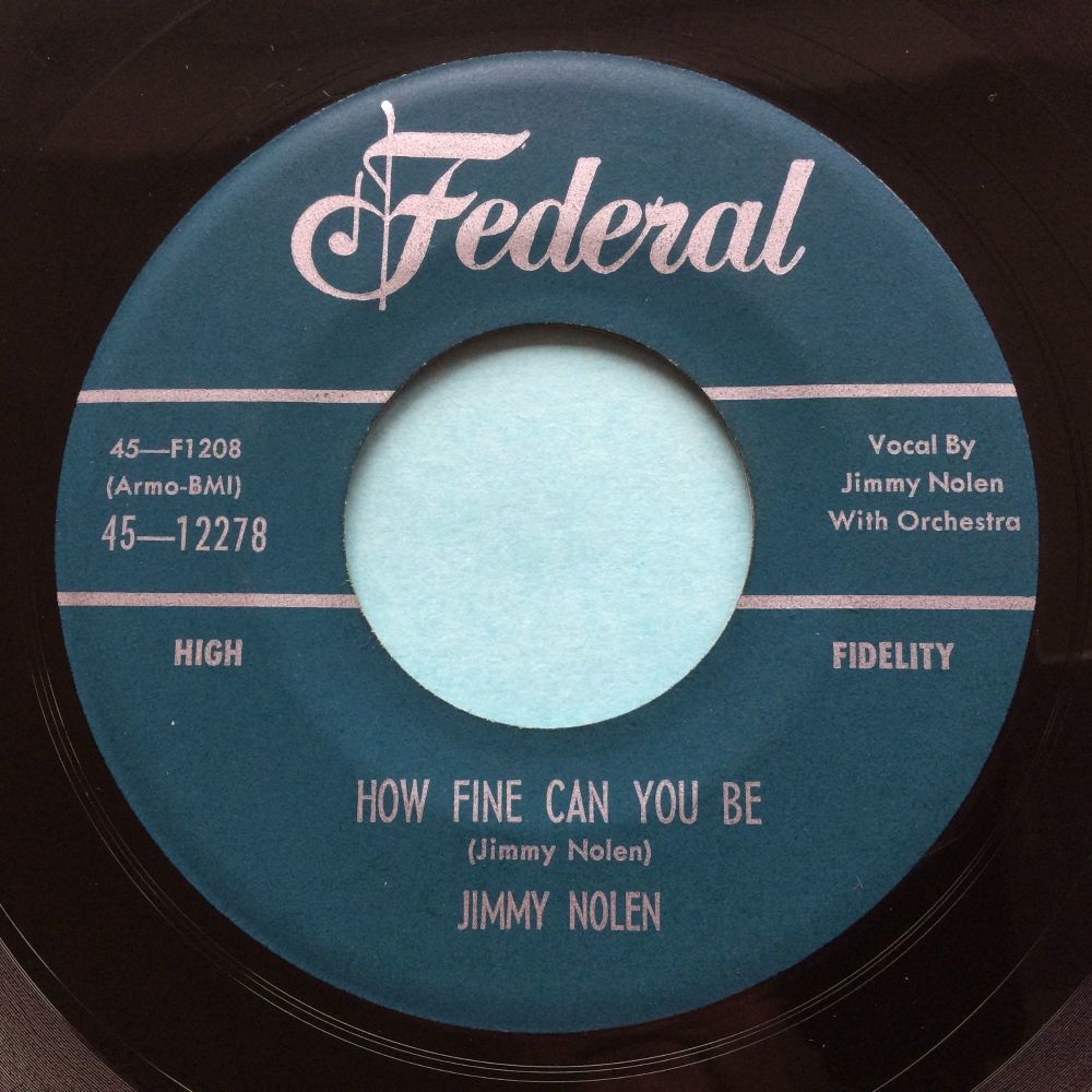 Jimmy Nolen - How fine can you be - Federal - Ex