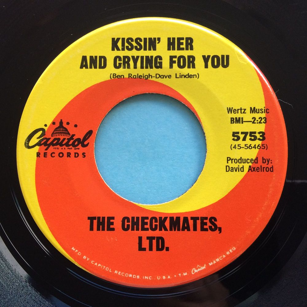 Checkmates Ltd - Kissin' her and crying for you - Capitol - Ex-