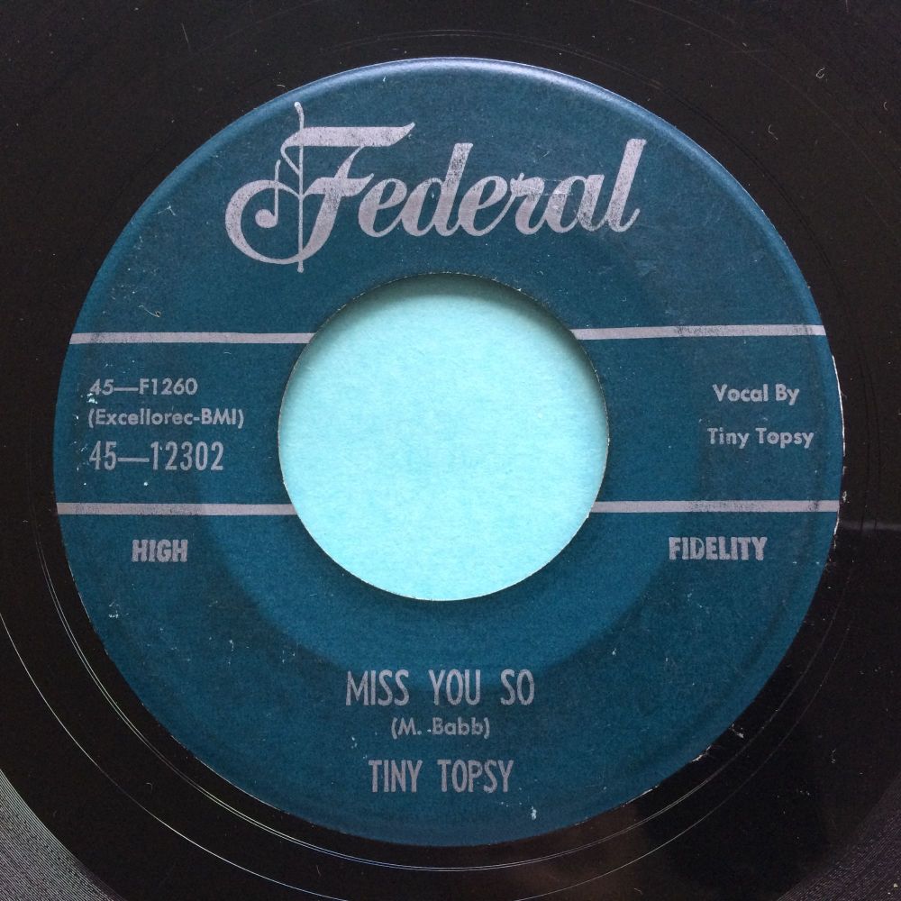 Tiny Topsy - Miss you so - Federal - VG+