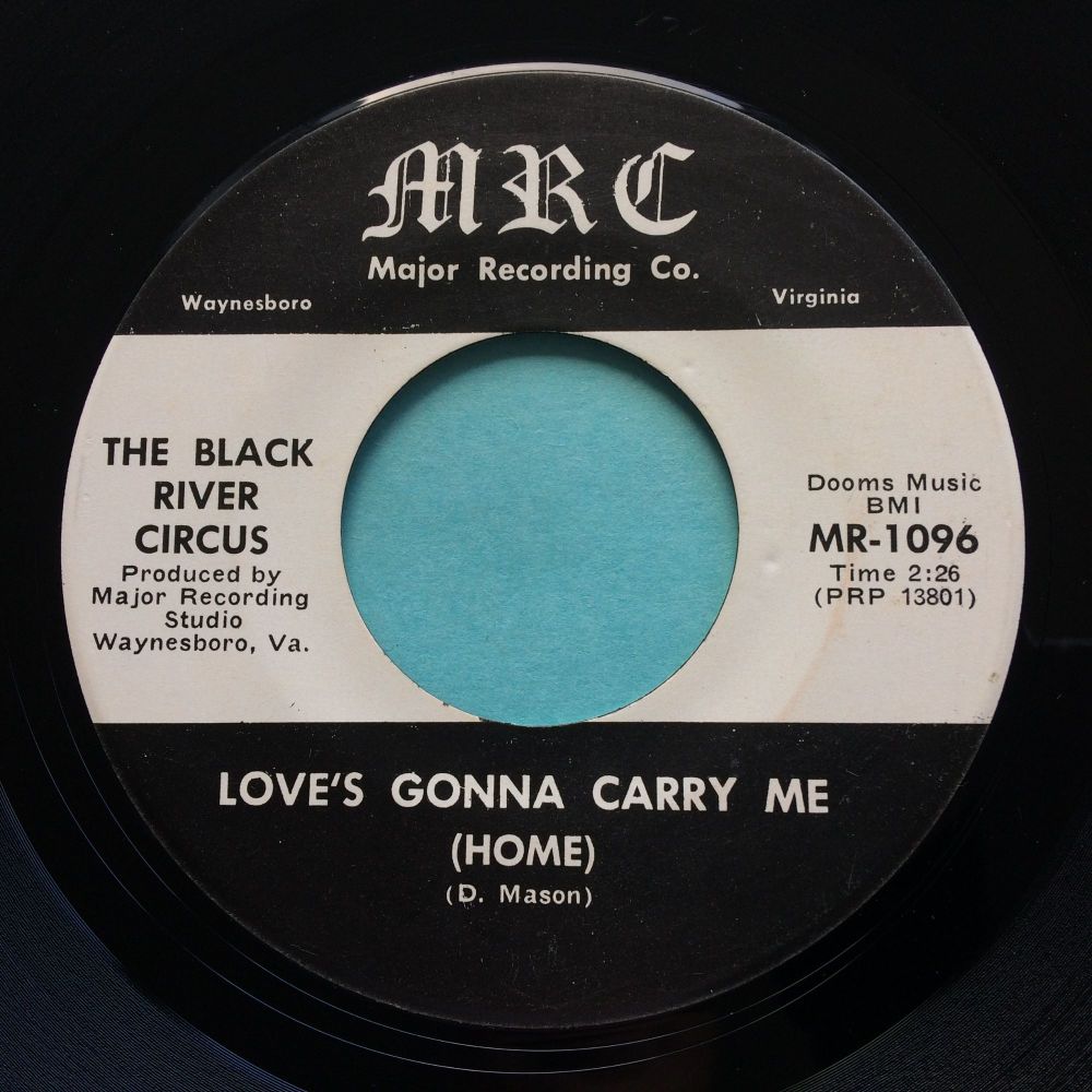 The Black River Circus - Love's gonna carry me (home) b/w A ritual melody - MRC - Ex