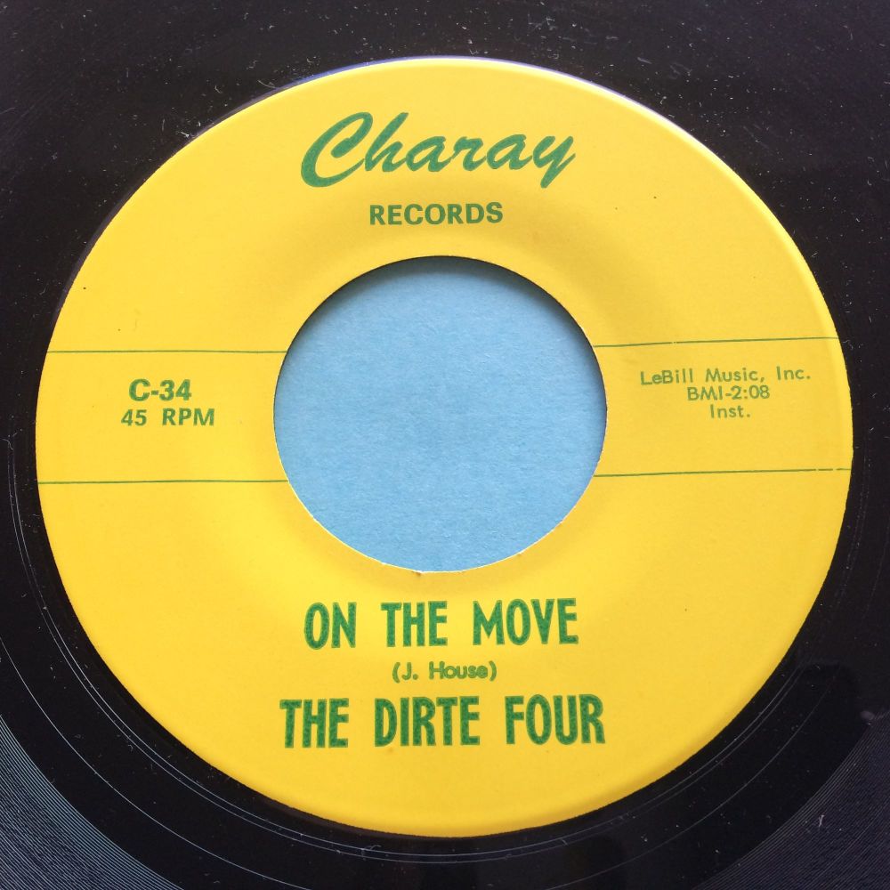 Dirte Four - On the move b/w I want to give you all my love - Charay - Ex- (edge warp nap)