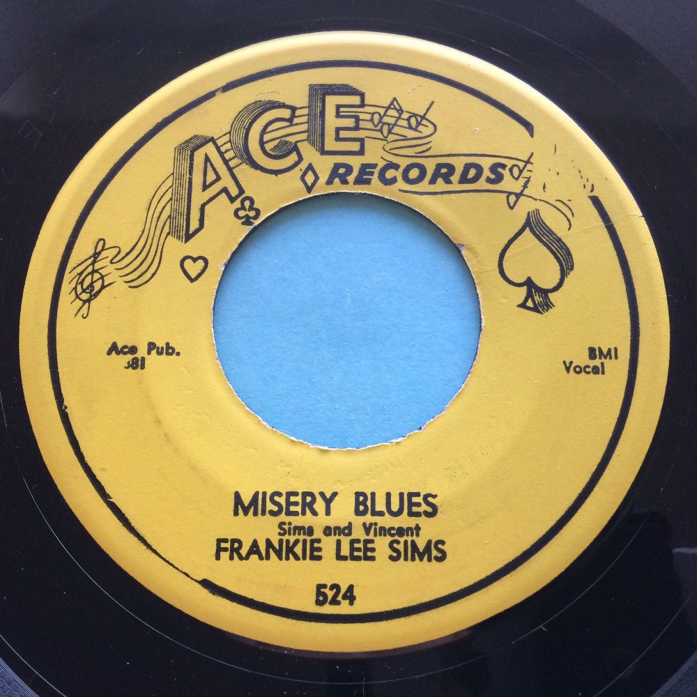 Frankie Lee Sims - Misery Blues b/w What will Lucy do? - Ace - Ex