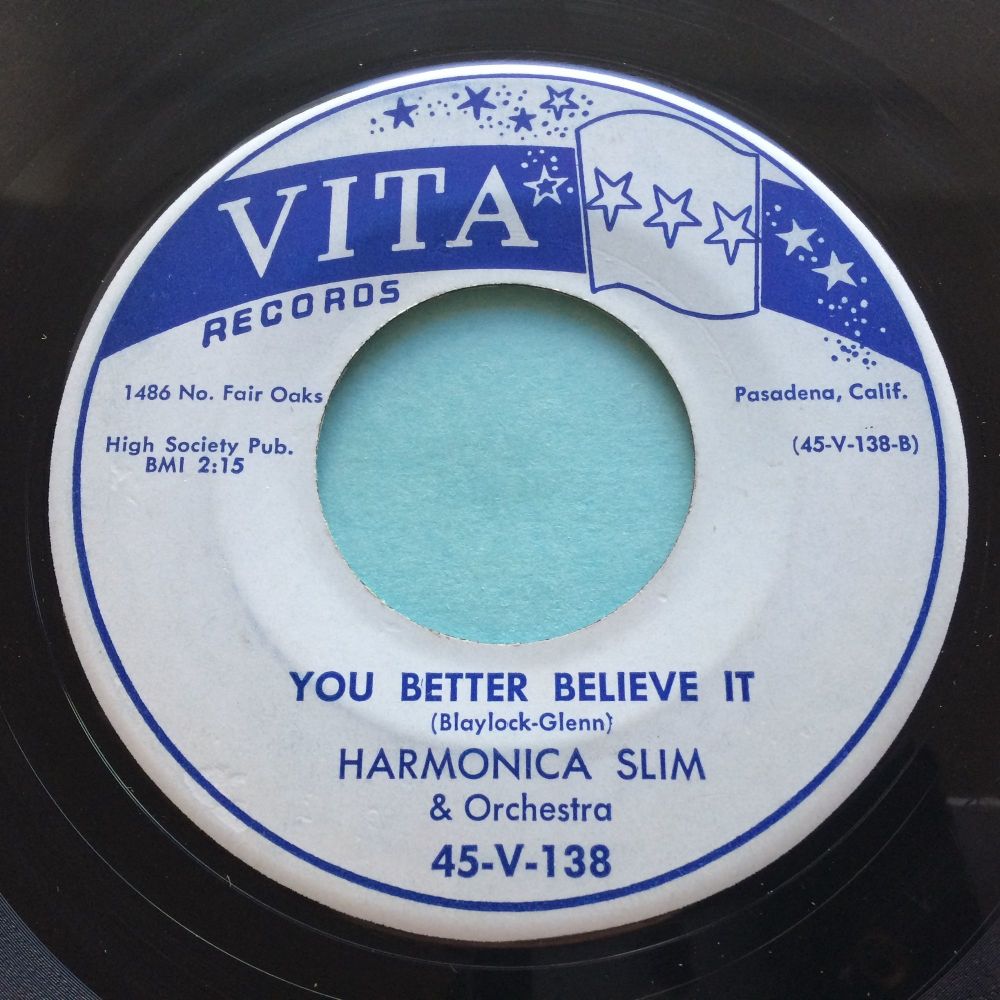 Harmonica Slim - You better believe it b/w My girl won't quit me - Vita - Ex-
